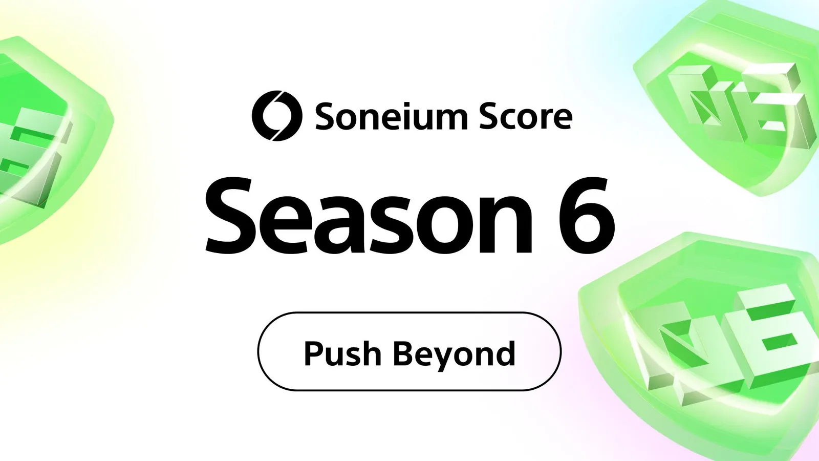 Soneium Score Season 06: Push Beyond
